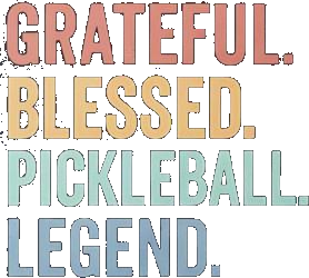 Grateful Blessed Pickleball Legend Shirt
