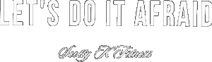 Scotty K Fitness Let's Do It Afraid Shirt
