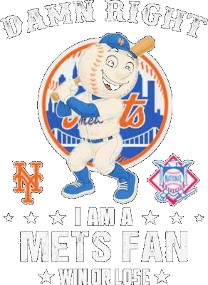 Damn Right I Am A New York Mets Fan Win Or Lose Mascot Shirt