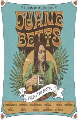 Duane Betts Palmetto Motel El Camino Del Sol Tour 2025 Shirt