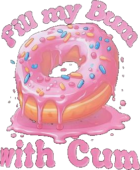 Donut Fill My Bum With Cm Shirt