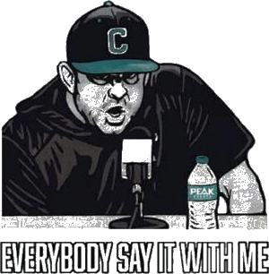 The Strut Podcast Everybody Say It With Me Coastal Carolina Chanticleers Shirt