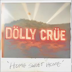 Dolly Crue Home Sweet Home Shirt