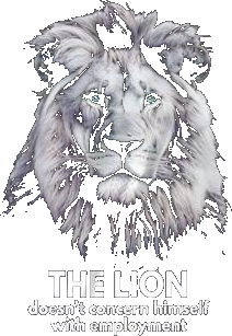 The Lion Doesn’t Concern Himself With Employment Shirt