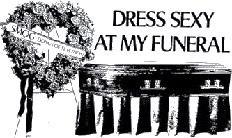 Dress Sexy At My Funeral Smog Dongs Of Sevotion Shirt